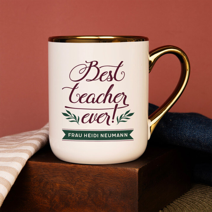 Best teacher ever - Ein Becher mit Goldrand