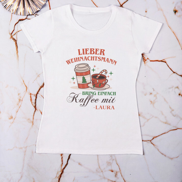 Lieber Weihnachtsmann, bring einfach Kaffee mit - T-Shirt mit Aufdruck für Damen