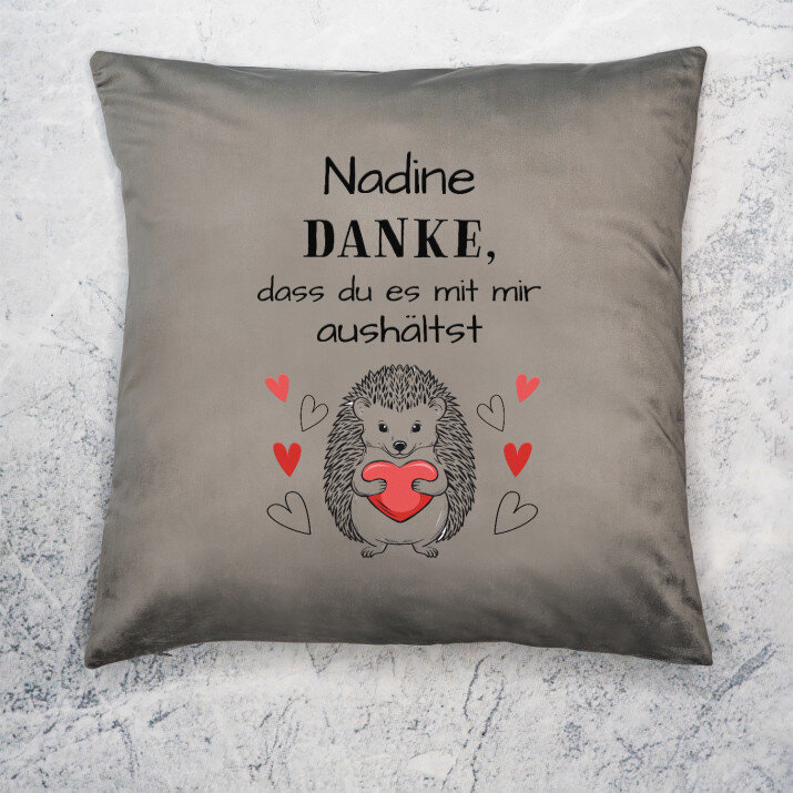 Danke, dass du es mit mir aushältst - Kissen