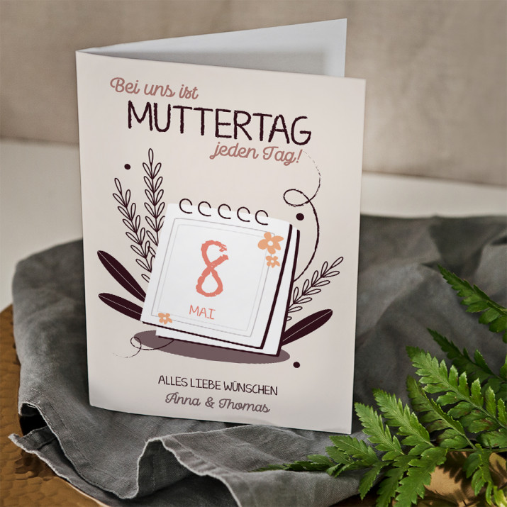 Muttertag ist Jeden Tag - Glückwunschkarte