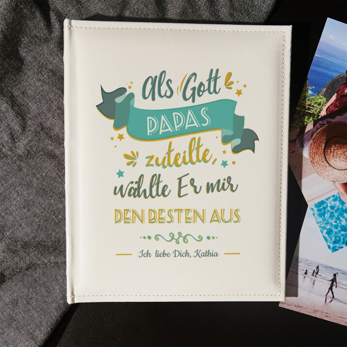 Als Gott Papas zuteilte, wählte Er mir den Besten - personalisiertes Fotoalbum