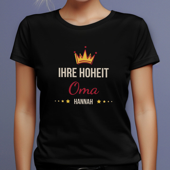 Ihre hoheit oma - Schwarzes T-Shirt für Damen