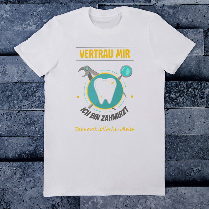 Ich bin Zahnarzt - T-Shirt mit Aufdruck für Herren