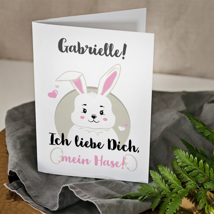 Ich liebe Dich, Mein Hase - Glückswunschkarte