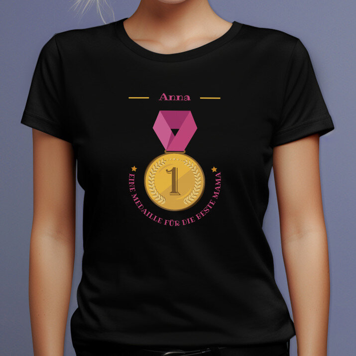 Eine medaille für mama - Schwarzes T-Shirt für Damen