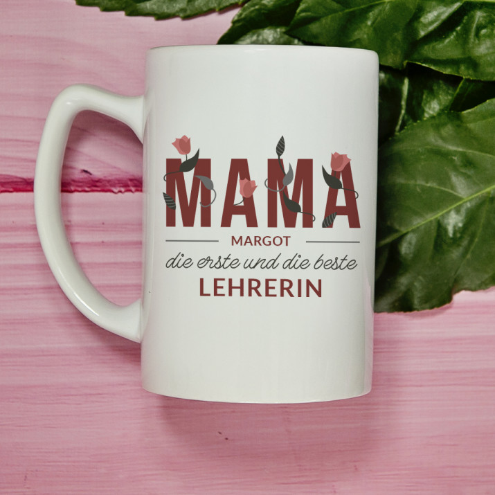 Die erste und die beste Lehrerin - personalisierte Tasse