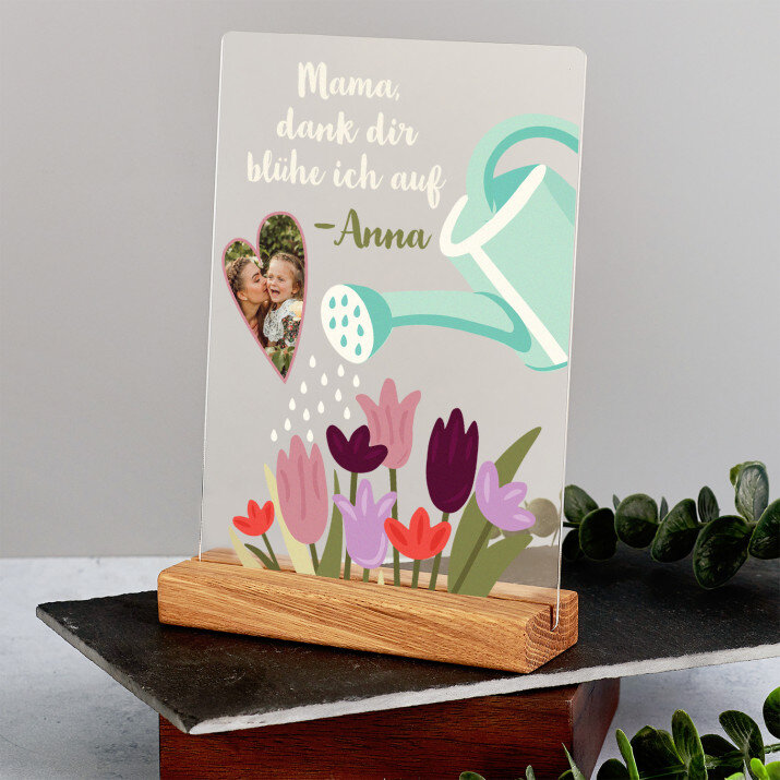 Mama, dank dir blühe ich auf - Druck auf Acrylglas