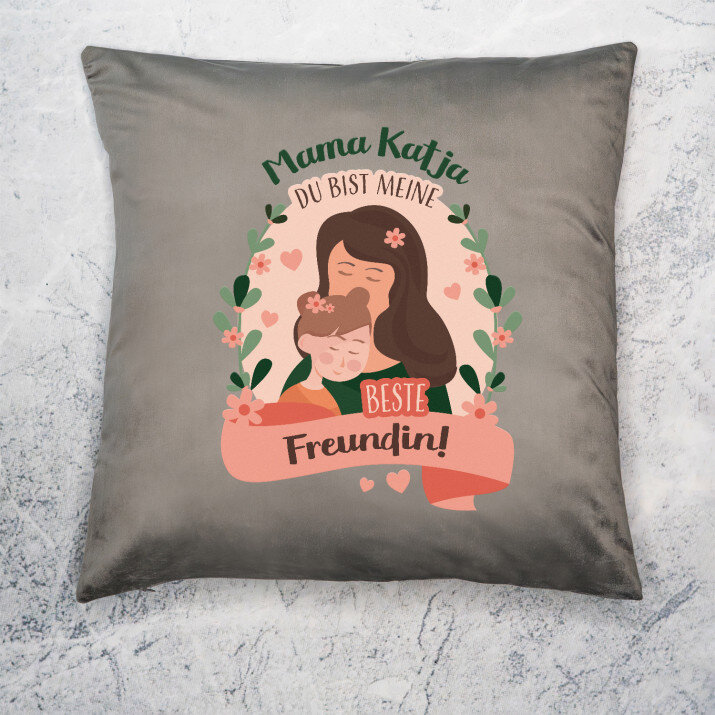 Mama, du bist meine beste Freundin - Kissen