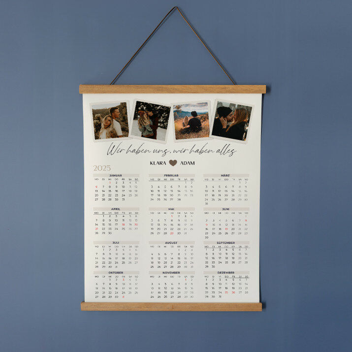 Wir haben uns, wir haben alles - Poster-Kalender mit Holzleisten