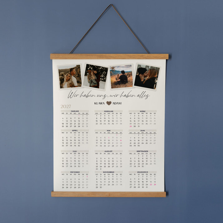 Wir haben uns, wir haben alles - Poster-Kalender mit Holzleisten Wir haben uns, wir haben alles - Poster-Kalender mit Holzleisten
