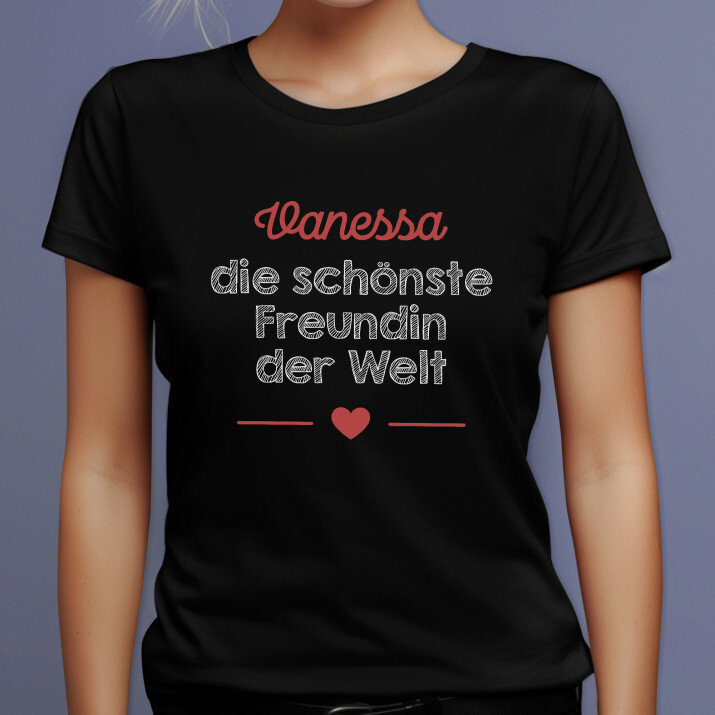 Die schönste freundin der welt - Schwarzes T-Shirt für Damen