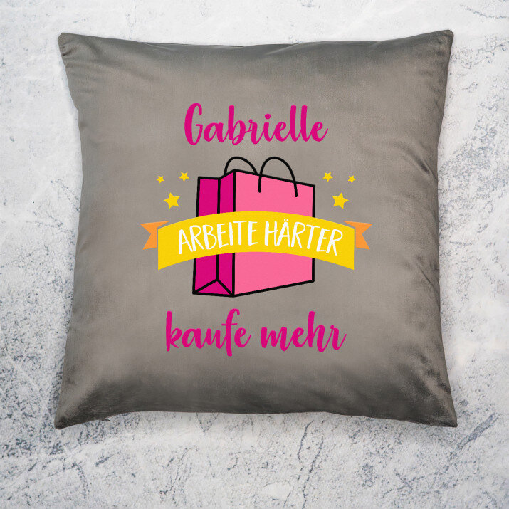 Arbeite harter - Kissen