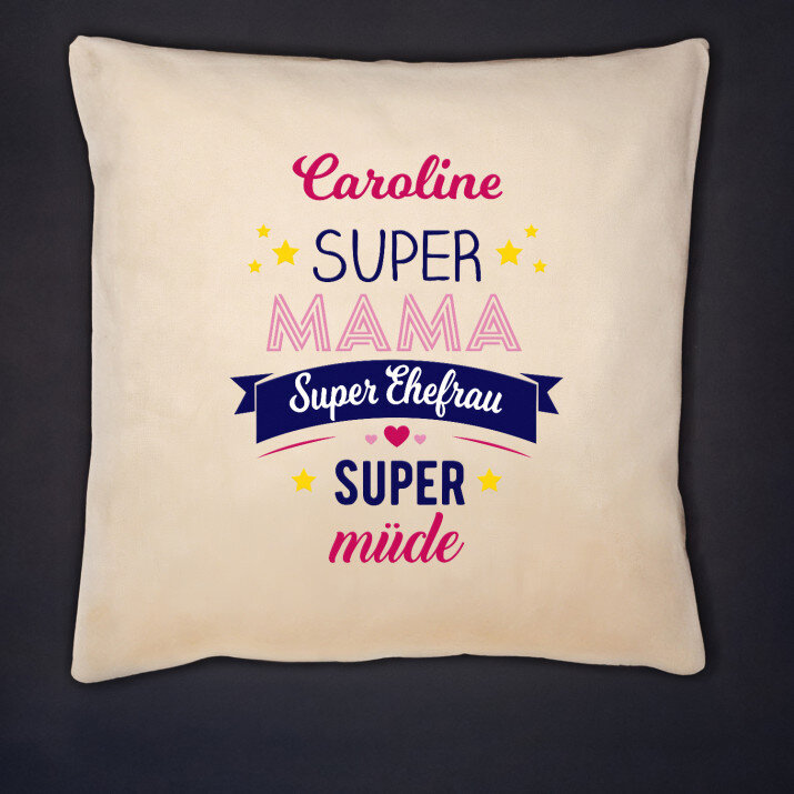 Super Mama, Super Ehefrau, Super Müde - Kissen