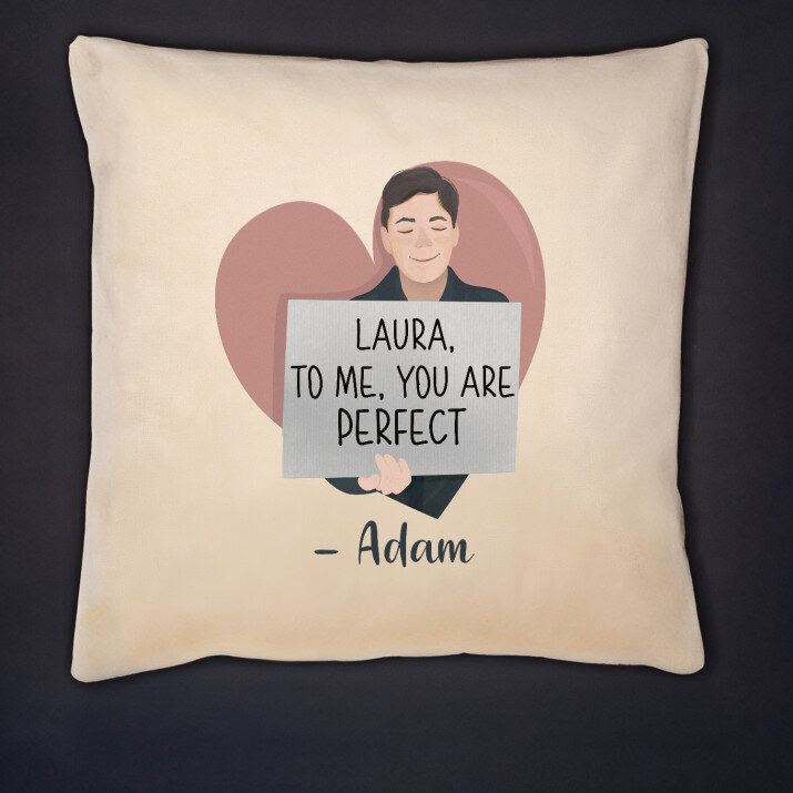 To me, you are perfect - Kissen