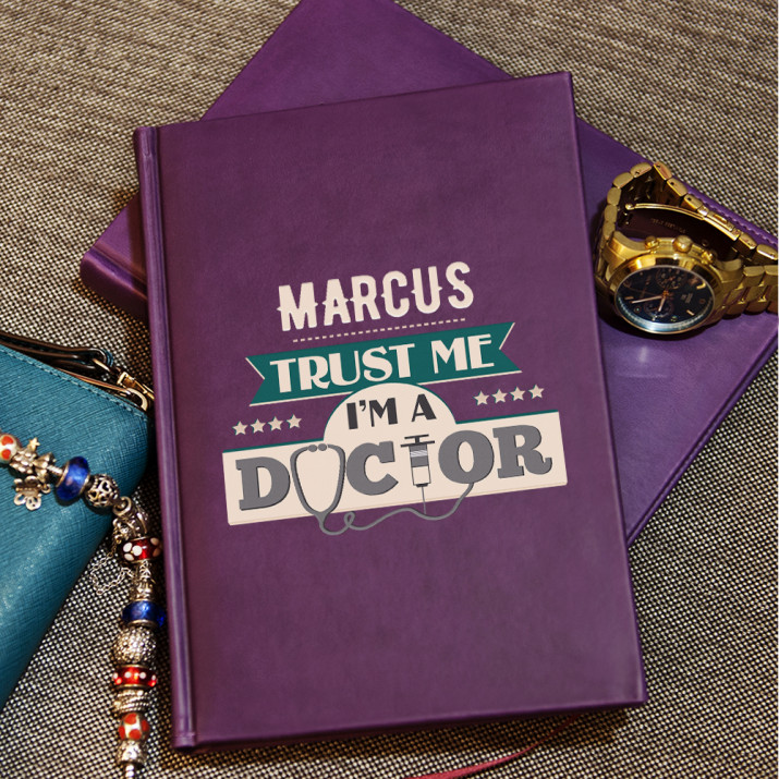 Trust me, I`m a doctor - Notizbuch A5 mit Aufdruck