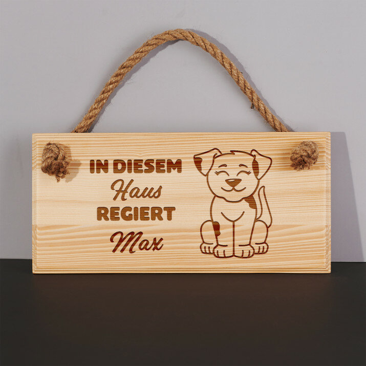 In diesem haus regiert der hund - Holzschild
