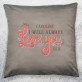 Always love you - Kissen