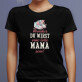 Du wirst eine tolle mama sein - Schwarzes T-Shirt für Damen