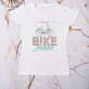 Bike forever - T-Shirt mit Aufdruck für Damen