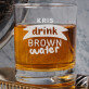 Brown water - Whiskyglas