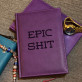 Epic Shit - Notizbuch A5 mit Aufdruck