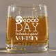 Good day - Whiskyglas