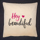 Hey beautiful - Kissen