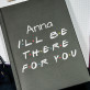 I`ll Be There - Notizbuch A5 mit Aufdruck