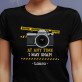 I may snap - Schwarzes T-Shirt für Damen