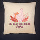 Du bist die Beste - Kissen