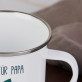 Käffchen für Papa - emaillierter Becher