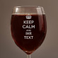 Keep Calm - Weinglas mit Gravur