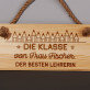 Klasse der besten lehrerin - Holzschild