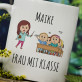 Frau mit Klasse - Personalisierte Tasse