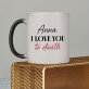 I love you to death - Zaubertasse 