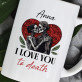 I love you to death - Personalisierte Tasse