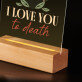 I love you to death - Druck auf Acrylglas mit LED Beleuchtung
