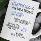 Papas legendäre Texte - Personalisierte Tasse