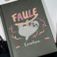 Faule - Notizbuch A5 mit Aufdruck