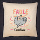 Faule - Kissen
