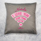 Love you more than WiFi - Kissen