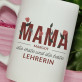 Die erste und die beste Lehrerin - personalisierte Tasse