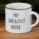 Me sarcastic - Keramikbecher mit schwarzem Rand