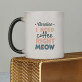 right meow - Zaubertasse