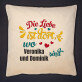 Liebe ist dort - Kissen