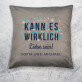 Kann es wirklich Liebe sein - Kissen