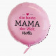 Beste Mama - Heliumballon - Kreis