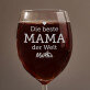 die beste mama - Weinglas mit Gravur