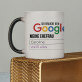 ich brauche kein google - Zaubertasse