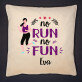 No run no fun - Kissen
